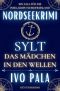 [Insel-Kripo Nordfriesland 01] • Nordseekrimi Sylt - Das Mädchen in den Wellen